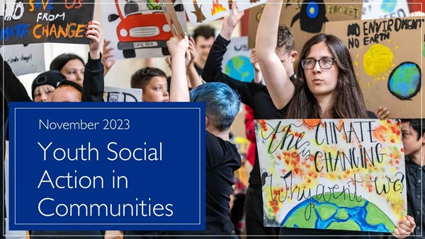 Title says youth social action in communities, in front of a photo of a young person holding up a banner in a group protest. The banner reads, the climate is changing, why aren't we?